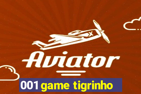 001 game tigrinho